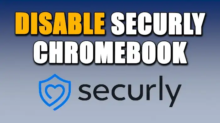 Bypass Securly on School Chromebook 2024